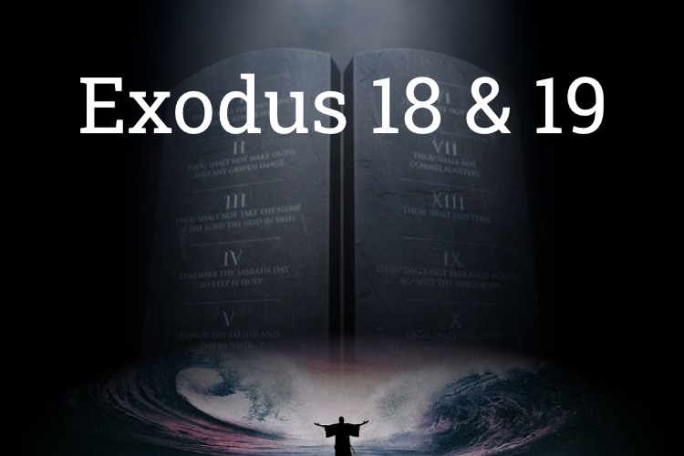 Exodus 18-19