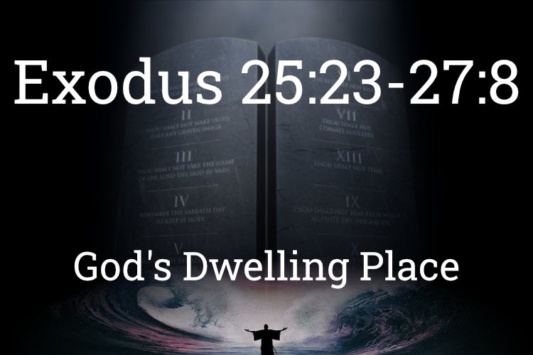 Exodus 25:23-27:8