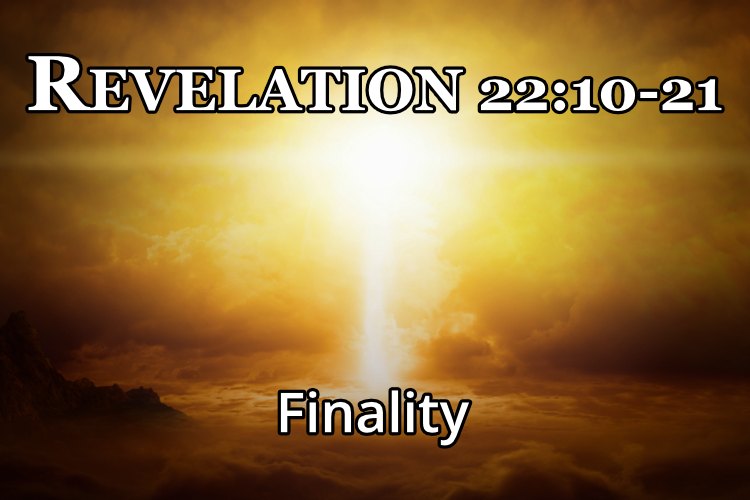 Revelation 22:10-21