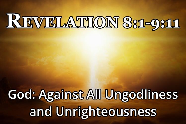 Revelation 8:1-9:11