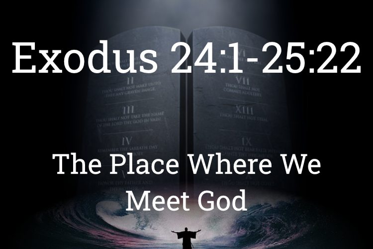 Exodus 24:1-25:22