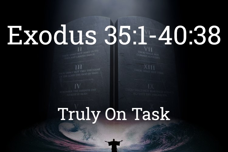Exodus 35:1-40:38