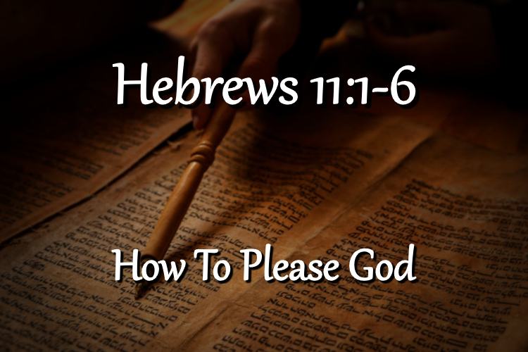 Hebrews 11:1-6