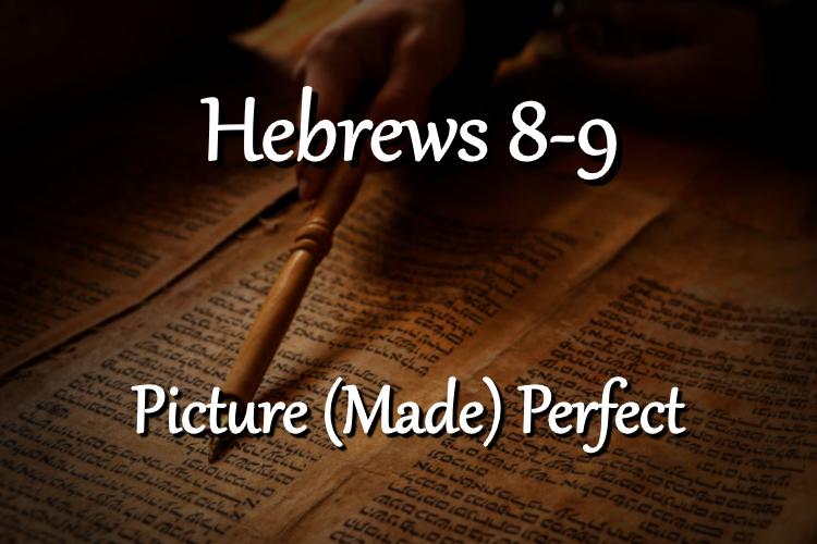 Hebrews 8-9