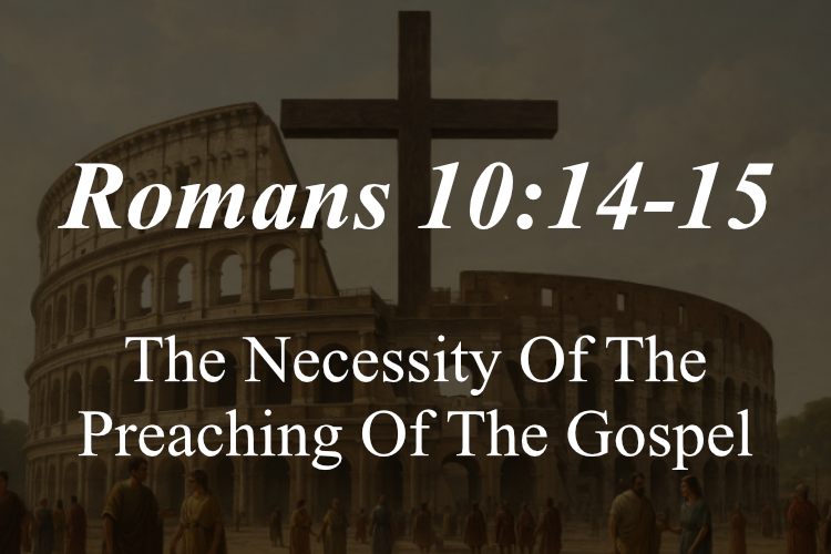 Romans 10:14-15