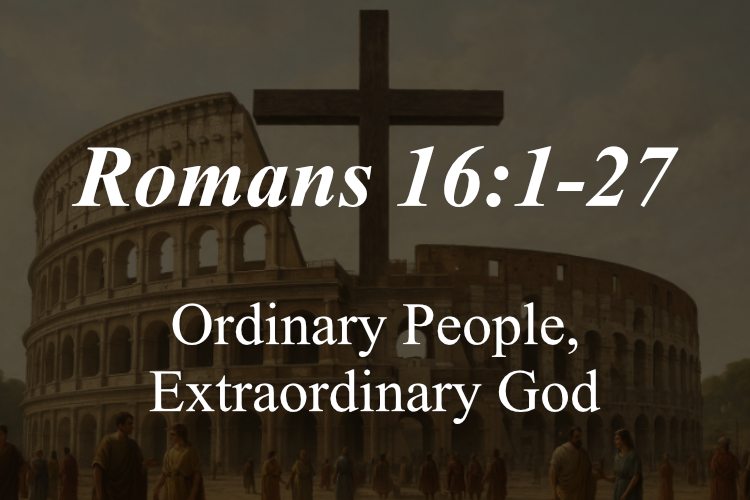 Romans 16:1-27