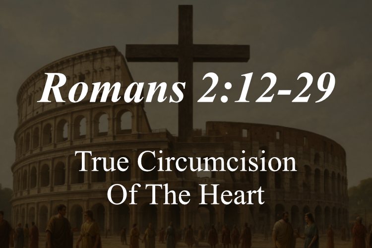 Romans 2:12-29