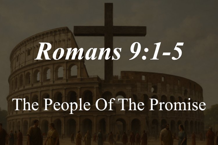Romans 9:1-5