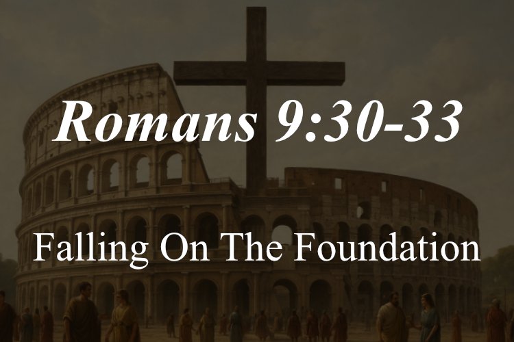 Romans 9:30-33